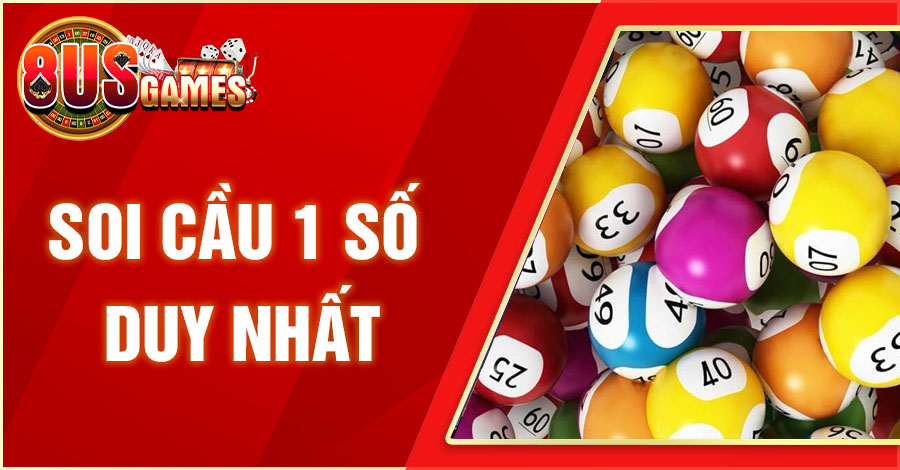 Soi Cầu 1 Số Duy Nhất - Cách Chơi Mang Lại Hiệu Quả Cao 6 8US.VN soi cau 1 so duy nhat 8US.VN