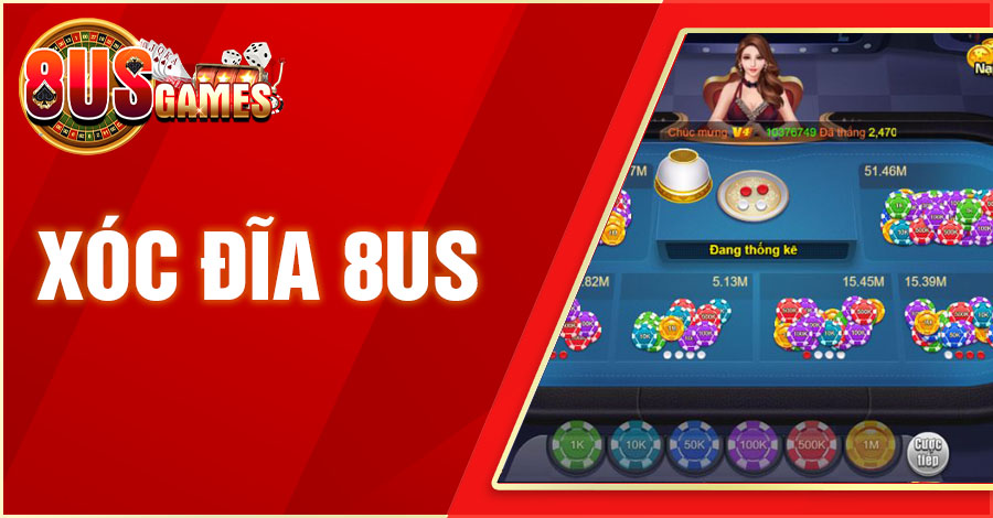 xoc dia 8us 1 8US.VN