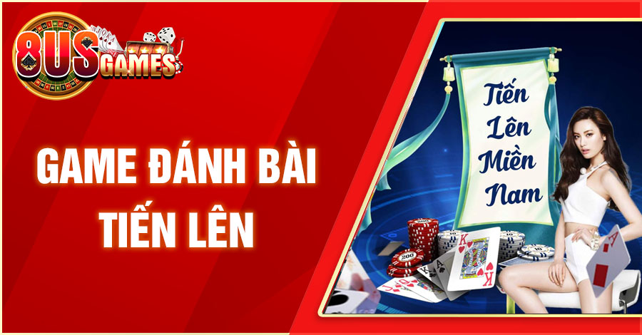 Trải Nghiệm Game Đánh Bài Tiến Lên Hấp Dẫn - An Toàn Tại 8US 4 8US.VN game danh bai tien len 8US.VN