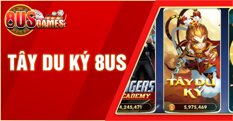 Tây Du Ký 8US - Tựa Game Quay Hũ Độc Đáo Và Đầy Thú Vị 1 8US.VN tay du ky 8us 8US.VN