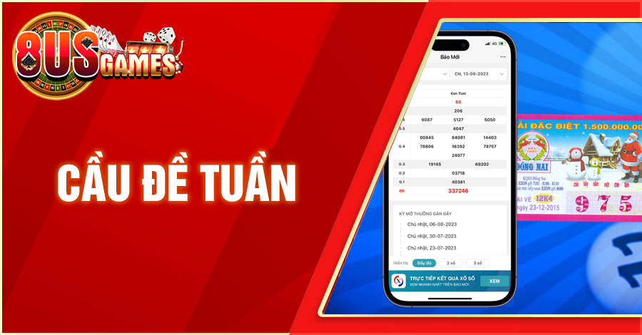 Bỏ túi những thủ thuật soi cầu đề tuần thắng lớn siêu nhanh 2 8US.VN cau de tuan 8US.VN